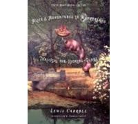 Alice S Adventures In Wonderland And Through The Looking Glass