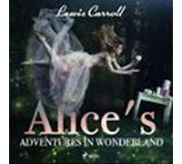 Alice S Adventures In Wonderland (audiolibro)