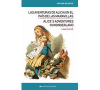 Alice´s adventures in wonderland / Las aventuras de Alicia en el país de las maravillas | Lewis Carroll