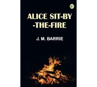 Alice Sit-By-The-Fire