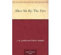 Alice Sit-By-The-Fire