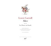 Alice: Suivi de La chasse au Snark