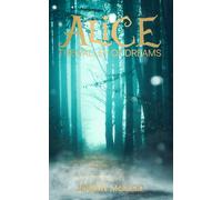 Alice: The Valley of Dreams: 3 (Wonderland Chronicles: Dark Reflections)