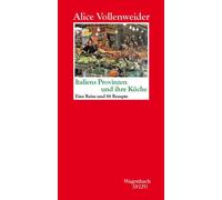 Alice Vollenwei Italiens Provinzen und ihre Küche: Eine Reise und 88 (Tapa dura)