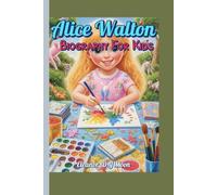Alice Walton Biography For Kids: How One Girl Turned Her Love of Art into a Gift for the World