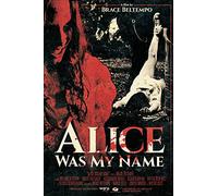 Alice Was My Name [Region Free]