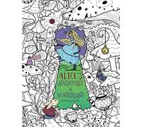 Alice's Adventures in Wonderland: A Whimsical Coloring Book for Adults and Kids (Relaxation, Mediation, Inspiration)