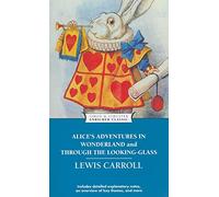 Alice's Adventures in Wonderland and Through the Looking-Glass (Simon & Schuster Enriched Classics)