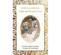 Alice's Adventures in Wonderland (Flame Tree Collectable Classics)