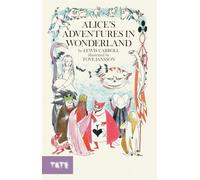 Alice's Adventures in Wonderland: Lewis Carroll. Illustrated by Tove Jansson
