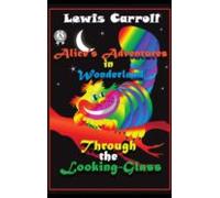 Alices Adventures In Wonderland Through The Looking-glass (ebook)