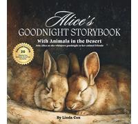 Alice's Goodnight Storybook with Animals in the Desert: A Personalized Bedtime Book for Alice | Plus: 20 Calming, Screen-Free Sleep Ideas