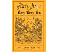 Alice's Hour in the Topsy-Turvy Time