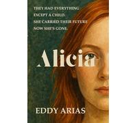 Alicia: A literary mystery about control, motherhood, and the hidden fractures in a marriage