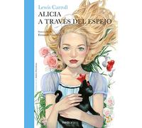 Alicia A Traves Del Espejo (ILUSTRADOS)
