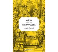 Alícia al país de les meravelles: Edició íntegra en català amb les il·lustracions originals de John Tenniel