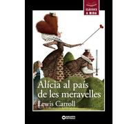 Alícia al país de les meravelles (Llibres infantils i juvenils - Clàssics a mida)