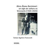 Alicia Álamo Bartolomé: Un siglo de cultura en Venezuela (Ernestina de Champourcín)