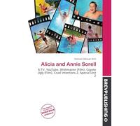 Alicia and Annie Sorell: Sí TV, YouTube, Wishmaster (Film), Coyote Ugly (Film), Cruel Intentions 2, Special Unit 2