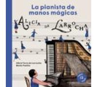 alicia de larrocha. la pianista de manos mágicas
