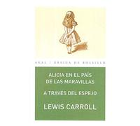 Alicia en el país de las maravillas: A través del espejo: 84 (Básica de Bolsillo Serie Clásicos de la literatura inglesa)
