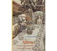 Alicia En El País De Las Maravillas & Al Otro Lado Del Espejo