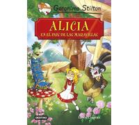 Alicia en el país de las maravillas: Grandes Historias (Geronimo Stilton)
