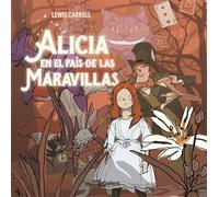 Alicia en el país de las maravillas (primeros lectores) | Lewis Carroll, Begoña Ubagon, Javier Andrada