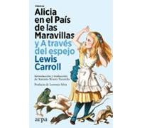 Alicia En El País De Las Maravillas Y A Traves Del Espejo