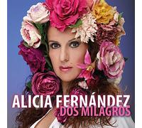 Alicia Fernandez - Dos Milagros