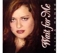 Alicia Renee - Wait for Me
