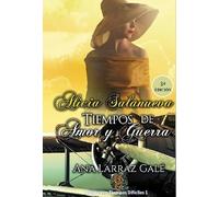 Alicia Salanueva: Tiempos de amor y guerra