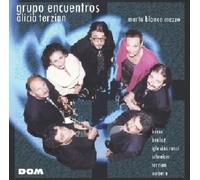 Alicia Terzian - Grupo Encuentros & Alicia Terzian - Berio, Boulez, Iglesias Rosi, Schreker, Terzian, Webern