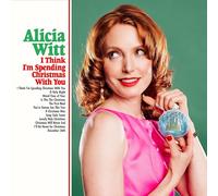 Alicia Witt - Special Limited Edition I Think I'm Spending Christmas with You - Autographed [Vinilo]