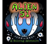 Alien 51: A Coloring Adventure