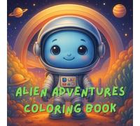 Alien Adventures Coloring Book