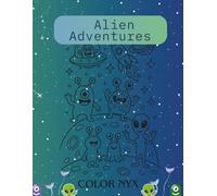 Alien Adventures: coloring book for kids
