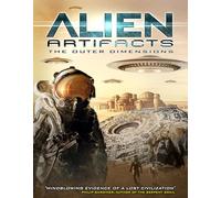 Alien Artifacts: The Outer Dimensions [USA] [DVD]