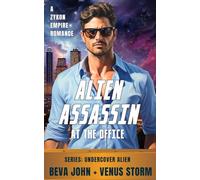 Alien Assassin at the Office: A Zykon Empire Romance (Undercover Alien)