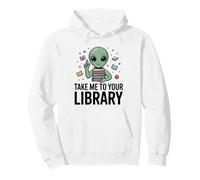 Alien Book Lover Llévame a tu Biblioteca Lectura de Ciencia ficción Sudadera con Capucha