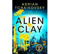 Alien clay: Adrian Tchaikovsky