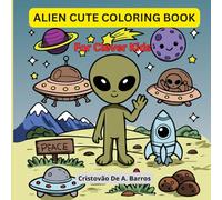 Alien Coloring Book For Clever Kids: Educational Coloring Pages Alien Theme for Preschool Children Ages 3-5
