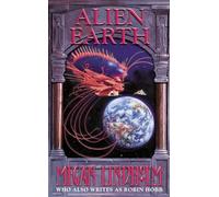 Alien Earth: A Science Fiction Adventure About an Unthinkable Journey to a Mysterious World