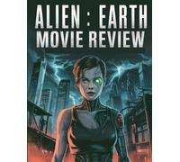 Alien: Earth Movie Review: Ein tiefer Einblick in die Besetzung des Films, das Produktionsdrama und die Romanze, mit der alles begann