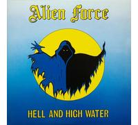 Alien Force - Hell and High Water [Vinilo]