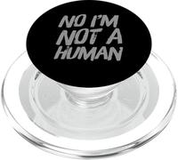 Alien Fun Funny Aliens Quotes Text Funny No I'm Not A Human PopSockets PopGrip para MagSafe