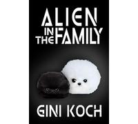 Alien in the Family (The Alien/Katherine "Kitty" Katt Series)