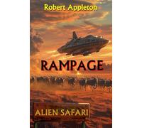 Alien Safari: Rampage (Alien Safari Series Book 7)