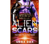 Alien Scars (Fated Mates of the Sea Sand Warlords)