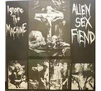 Alien Sex Fiend - Ignore The Machine 12 Inch (12" Vinyl Single) French Anagram 1985
